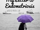 My Letter to Endometriosis